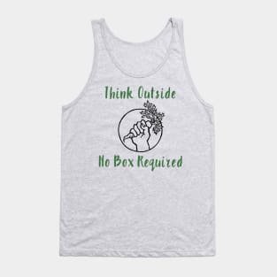 Think outside. No box required. Tank Top